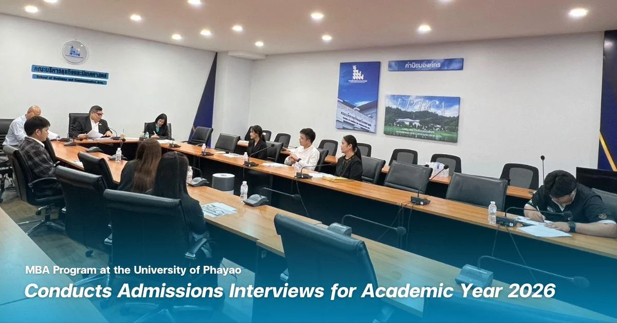 MBA Program at the University of Phayao Conducts Admissions Interviews for Academic Year 2026